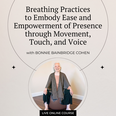 Cultivating Breath – Illuminating Mind: Breathing Practices to Embody Ease, Presence, and Empowerment through Anatomy, Movement, Touch, and Voice