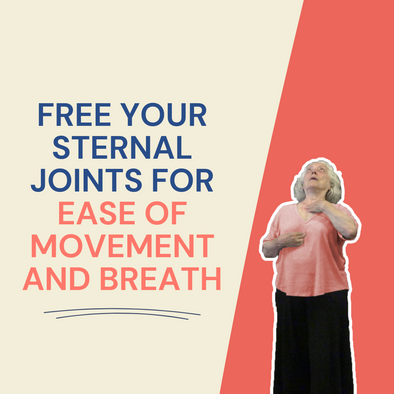 Free Your Sternal Joints for Ease of Movement and Breath