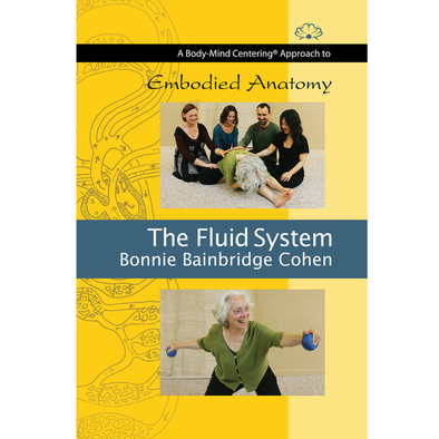 Embodied Anatomy and the Fluid System