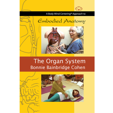 Embodied Anatomy and the Organ System