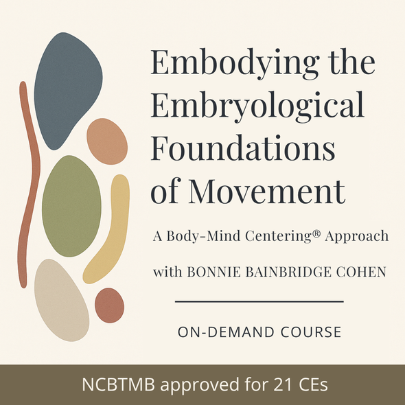 Embodying the Embryological Foundations of Movement