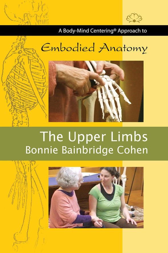 Embodied Anatomy and the Upper Limbs