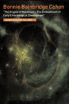 Origins of Movement: Embodiment of Early Embryological Development